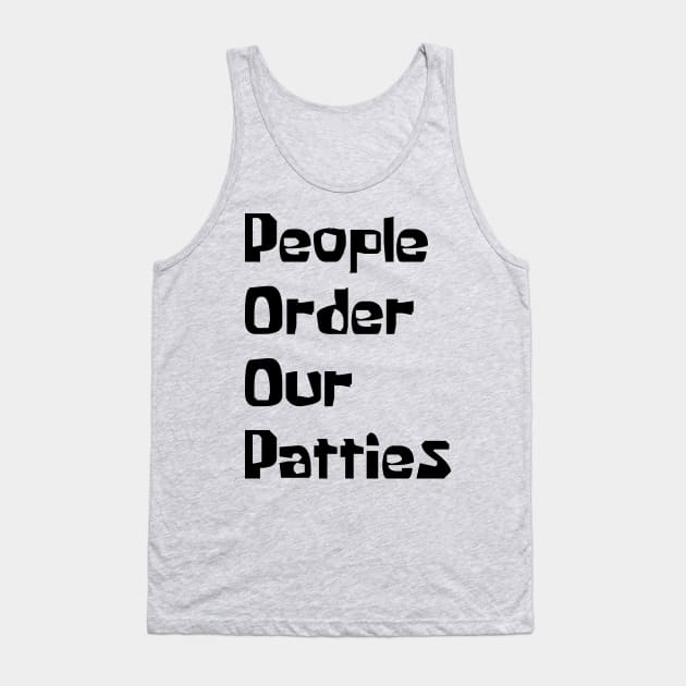 P.O.O.P. (People Order Our Patties) Tank Top by LawyersInSpace